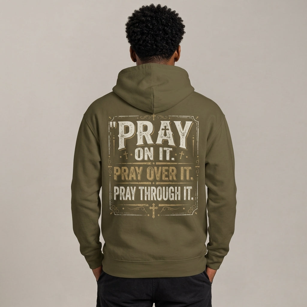 Pray On It Male Hoodie