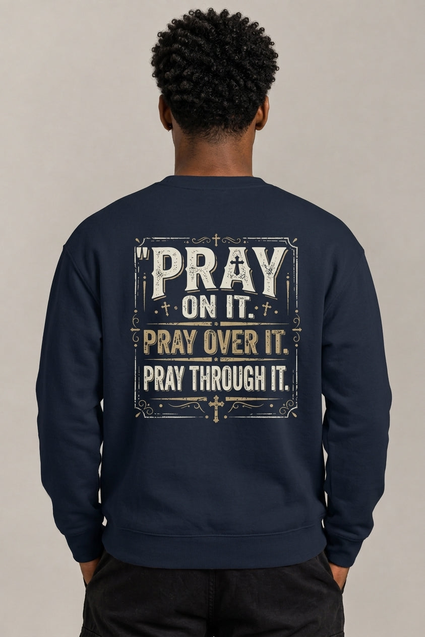 Pray On It Unisex Premium Sweatshirt