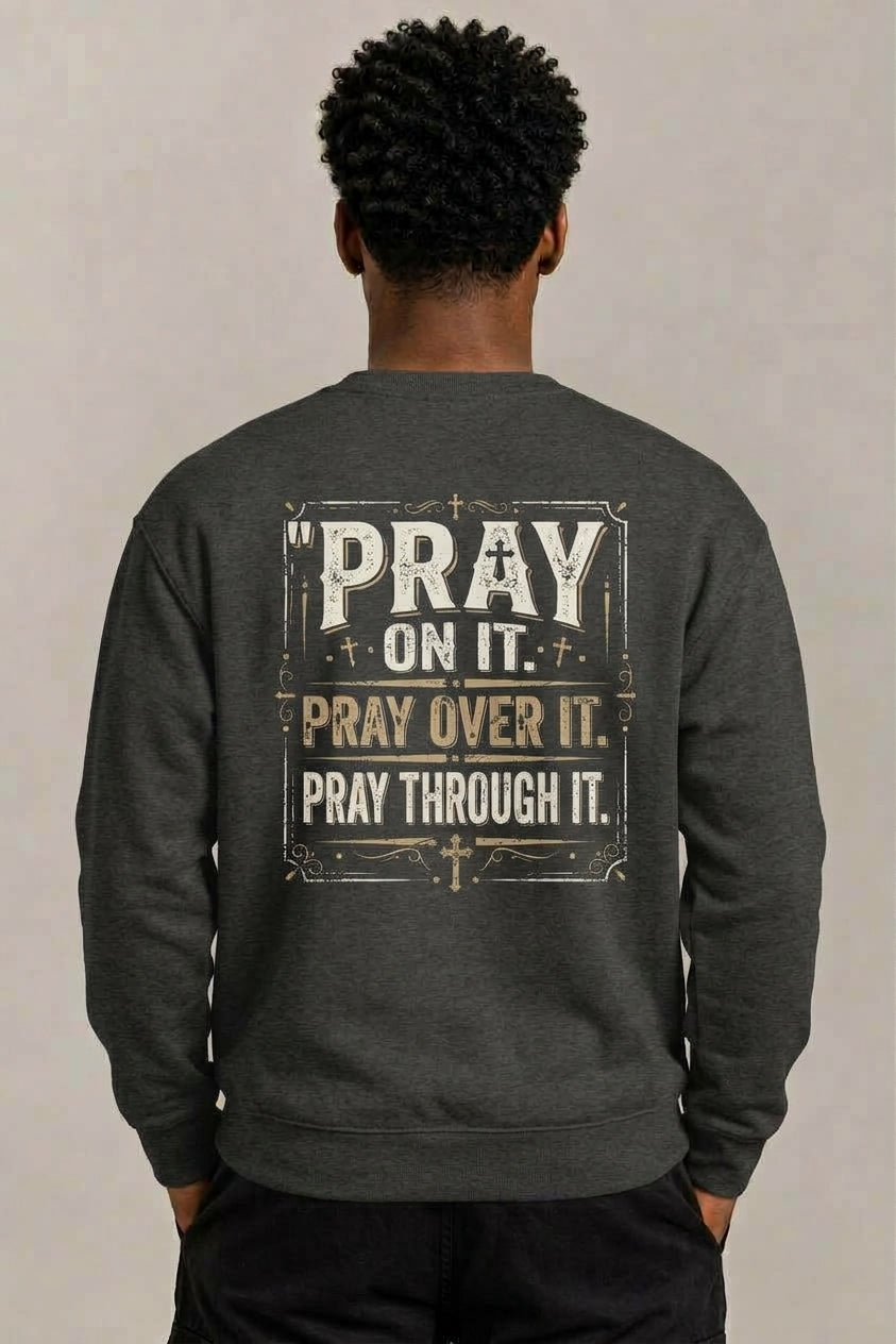 Pray On It Unisex Premium Sweatshirt